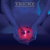 Tricky - Pre-millennium Tension