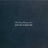 Art of Fighting - The Very Strange Year