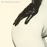 The Strokes - Is This It