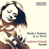 AngÃ¨le Dubeau & La PietÃ  - Ludovico Einaudi - Portrait