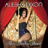 Alesha Dixon - The Alesha Show (2008) [tRg music release]
