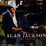 Alan Jackson - Like Red On A Rose