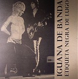 Iggy And The Stooges - Raw Power Outtakes - Iguana De Banda: Etiqueta Negra De Lugo