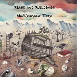 Birds and Buildings - Multipurpose Trap
