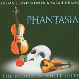 Julian Lloyd Webber, Sarah Chang - Phantasia
