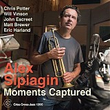 Alex Sipiagin - Moments Captured