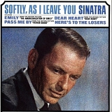 Frank Sinatra - Softly As I Leave Yo