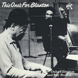 Ellington, Duke & Ray Brown - This One's for Blanton