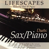 Bruce Huron - Lifescapes Duets: Sax/Piano