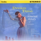 Wayne King - Dream Time