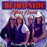 Blindside Blues Band - Messenger Of The Blues
