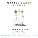 John Daversa - Wobbly Dance Flower