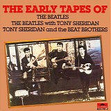 The Beatles - The Early Tapes of The Beatles with Tony Sheridan