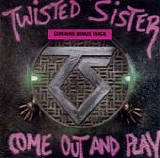 Twisted Sister - Come Out And Play