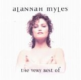 Alannah Myles - The Very Best Of Alannah Myles