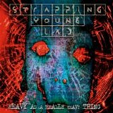 Strapping Young Lad - Heavy As A Really Heavy Thing (Japanese Edition)