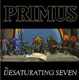 Primus - The Desaturating Seven