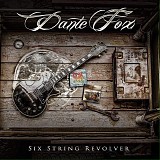 DantÃ© Fox - Six String Revolver