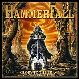 Hammerfall - Glory To The Brave (20 Year Anniversary Edition)