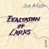 Dot Allison - Exaltation Of Larks