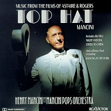 Henry Mancini - Top Hat: Music from the Films of Astaire and Rogers