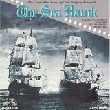 Charles Gerhardt - The Sea Hawk: The Classic Film Scores of Erich Wolfgang Korngold