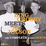 Crosby, Bing & Al Jolson - Bing Crosby Meets Al Jolson