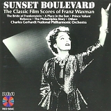Charles Gerhardt - Sunset Boulevard: The Classic Film Scores of Franz Waxman
