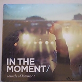 Various artists - In the Moment - Sounds of Fairmont