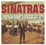Frank Sinatra - Sinatra's Swingin' Session!!! And More
