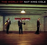 Nat King Cole - The World of Nat King Cole