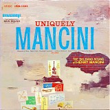 Henry Mancini - Uniquely Mancini - The Big Band Sound Of Henry Mancini
