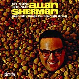 Allan Sherman - My Son, The Nut