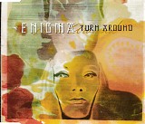 Enigma - Turn Around