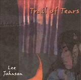 Lee Johnson - Trail Of Tears