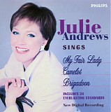 Julie Andrews - Julie Andrews Sings My Fair Lady â€¢ Brigadoon â€¢ Camelot