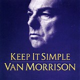 Van Morrison - Keep It Simple