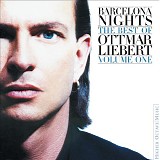 Ottmar Liebert - Barcelona Nights: The Best Of Ottmar Liebert, Volume One