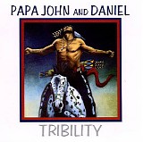 Papa John & Daniel - Tribility