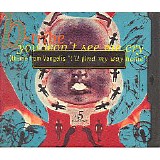 B-Tribe - You Won't See Me Cry (Theme From Vangelis "I'll Find My Way Home")