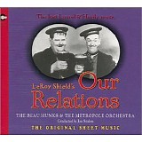 The Beau Hunks & The Metropolitan Orchestra - LeRoy Shield's Our Relations - The Lost Laurel & Hardy Music