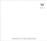 Various artists - W Hotels: Warmth Of Cool_Overture