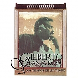 Gilberto Santa Rosa - A Dos Tiempos De Un Tiempo