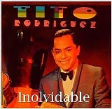 Tito Rodriguez - El Inolvidable,,, Boleros, Voces y Guitarras