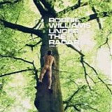 Robbie Williams - Under the Radar, Vol. 2 (Deluxe)