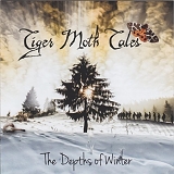 Tiger Moth Tales - The Depths Of Winter