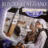 Rondò Veneziano - Honeymoon (Luna di Miele)