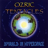 Ozric Tentacles - Spirals in Hyperspace