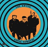 The Kryng - Going Nowhere