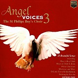 St. Philips Boy's Choir, The - Angel Voices 3